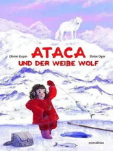 Ataca und der weiße Wolf Minedition